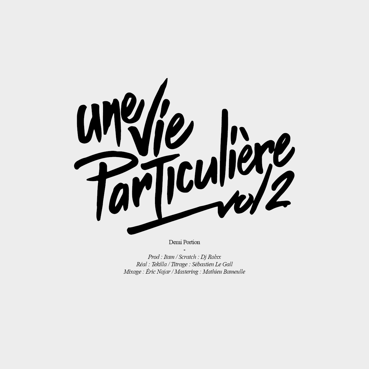 titrage Une vie particulière vol.2 (Demi Portion)